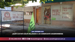 ¡ALERTA ESTAFA! GOLPE MILLONARIO A UN COMERCIANTE SANJERONIMENSE