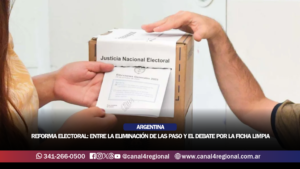EL COMPLEJO LABERINTO DE LA REFORMA ELECTORAL: ENTRE LA ELIMINACIÓN DE LAS PASO Y EL DEBATE POR LA FICHA LIMPIA