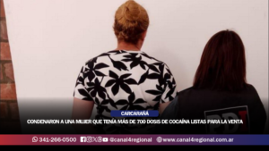 CARCARAÑÁ: CONDENARON A UNA MUJER QUE TENÍA MÁS DE 700 DOSIS DE COCAÍNA LISTAS PARA LA VENTA
