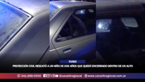 FUNES: PROTECCIÓN CIVIL RESCATÓ A UN NIÑO DE DOS AÑOS QUE QUEDÓ ENCERRADO DENTRO DE UN AUTO