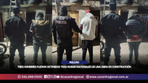 ROLDÁN: TRES HOMBRES FUERON DETENIDOS TRAS ROBAR MATERIALES DE UNA OBRA EN CONSTRUCCIÓN