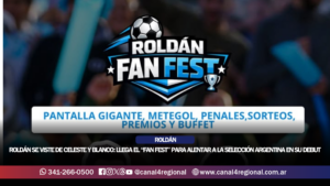 ROLDÁN SE VISTE DE CELESTE Y BLANCO: LLEGA EL “FAN FEST” PARA ALENTAR A LA SELECCIÓN ARGENTINA EN SU DEBUT MUNDIALISTA