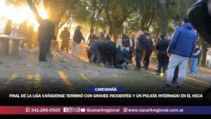 FINAL DE LA LIGA CAÑADENSE TERMINÓ CON GRAVES INCIDENTES Y UN POLICÍA INTERNADO EN EL HECA