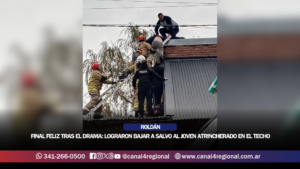 FINAL FELIZ TRAS EL DRAMA EN ROLDÁN: LOGRARON BAJAR A SALVO AL JOVEN ATRINCHERADO EN EL TECHO