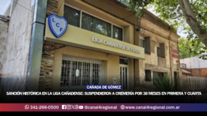SANCIÓN HISTÓRICA EN LA LIGA CAÑADENSE: SUSPENDIERON A CREMERÍA POR 38 MESES EN PRIMERA Y CUARTA DIVISIÓN