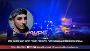 CASO RAMIRO NAST: DICTAN PRISIÓN PREVENTIVA PARA UN SINDICADO VENDEDOR DE DROGAS TRAS LOS MASIVOS ALLANAMIENTOS EN FUNES Y ROLDÁN