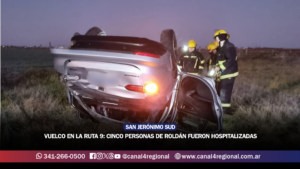 VUELCO EN LA RUTA 9 ENTRE SAN JERÓNIMO Y CARCARAÑÁ: CINCO PERSONAS DE ROLDÁN FUERON HOSPITALIZADAS