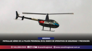 SERODINO: PATRULLAJE AÉREO DE LA POLICÍA PROVINCIAL EN EL MARCO DE OPERATIVOS DE SEGURIDAD Y PREVENCIÓN