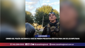 CRIMEN DEL POLICÍA EN CARCARAÑÁ: DICTARON EL CESE DE PRISIÓN PREVENTIVA EFECTIVA PARA UNO DE LOS IMPUTADOS Y LA FISCALÍA APELARÁ