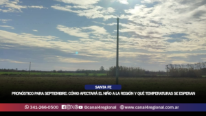 PRONÓSTICO PARA SEPTIEMBRE: CÓMO AFECTARÁ EL NIÑO A LA REGIÓN Y QUÉ TEMPERATURAS SE ESPERAN