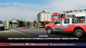 FUERTE CHOQUE ENTRE UN AUTO Y UN CAMIÓN EN LA AUTOPISTA ROSARIO – CÓRDOBA: CORTE TOTAL A LA ALTURA DE CARCARAÑÁ