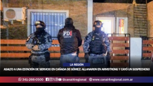 ASALTO A UNA ESTACIÓN DE SERVICIO EN CAÑADA DE GÓMEZ: ALLANARON EN ARMSTRONG Y CAYÓ UN SOSPECHOSO