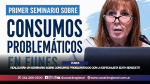 FUNES: REALIZARÁN UN SEMINARIO SOBRE CONSUMOS PROBLEMÁTICOS CON LA DESTACADA ESPECIALISTA EDITH BENEDETTI
